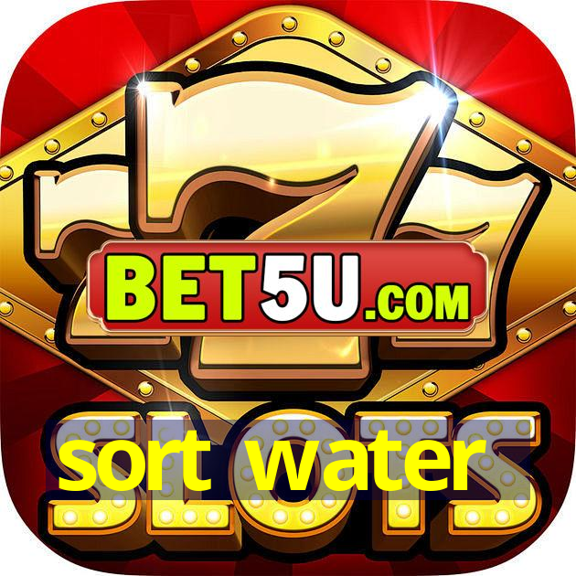 sort water